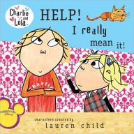 Help! I Really Mean It! (Turtleback School & Library Binding Edition) - Lauren Child