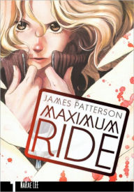 Maximum Ride: The Manga, Vol. 1 (Turtleback School & Library Binding Edition) - James Patterson