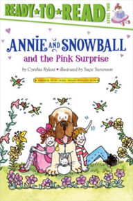 Annie and Snowball and the Pink Surprise (Annie and Snowball Series #4) (Turtleback School & Library Binding Edition) - Cynthia Rylant