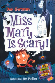 Miss Mary Is Scary! (My Weird School Daze Series #10) (Turtleback School & Library Binding Edition) - Dan Gutman