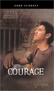 Time Of Courage (Turtleback School & Library Binding Edition) - Anne Schraff
