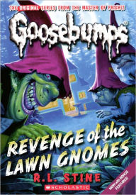 Revenge of the Lawn Gnomes (Classic Goosebumps Series #19) (Turtleback School & Library Binding Edition) R. L. Stine Author