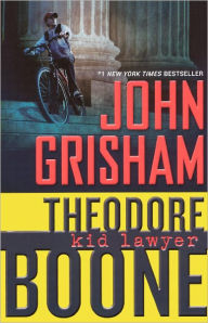 Theodore Boone: Kid Lawyer (Turtleback School & Library Binding Edition) John Grisham Author