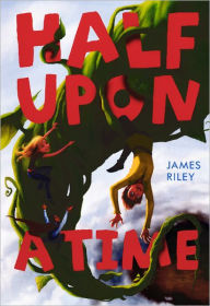 Half Upon a Time (Turtleback School & Library Binding Edition) - James Riley