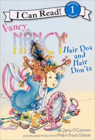 Fancy Nancy: Hair Dos and Hair Don'ts (I Can Read Book 1 Series) (Turtleback School & Library Binding Edition) - Jane O'Connor