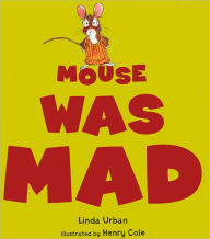 Mouse Was Mad (Turtleback School & Library Binding Edition) - Linda Urban