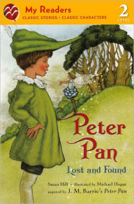 Peter Pan: Lost and Found (Turtleback School & Library Binding Edition) - Susan Hill