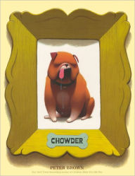 Chowder (Turtleback School & Library Binding Edition) Peter Brown Author