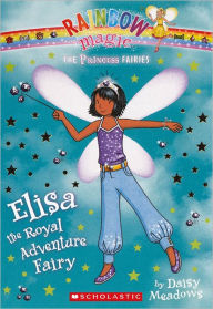 Elisa the Royal Adventure Fairy (Turtleback School & Library Binding Edition) - Daisy Meadows
