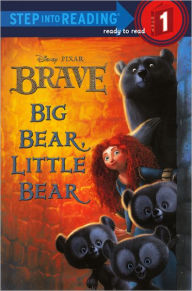 Big Bear, Little Bear (Disney/Pixar Brave) (Turtleback School & Library Binding Edition) - Disney