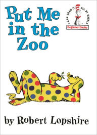 Put Me in the Zoo (Turtleback School & Library Binding Edition) Robert Lopshire Author