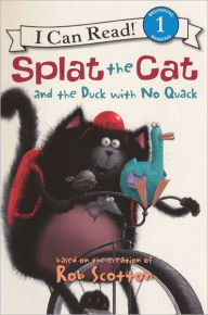 Splat the Cat and the Duck with No Quack (Turtleback School & Library Binding Edition) Rob Scotton Author