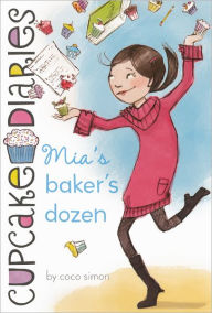 Mia's Baker's Dozen (Turtleback School & Library Binding Edition) - Coco Simon