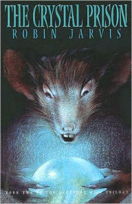 The Crystal Prison (The Deptford Mice Series #2) - Robin Jarvis