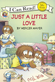 Just a Little Love (Turtleback School & Library Binding Edition) - Mercer Mayer