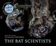 The Bat Scientists (Turtleback School & Library Binding Edition) - Mary Kay Carson
