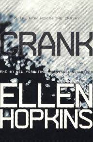 Crank (Turtleback School & Library Binding Edition) Ellen Hopkins Author