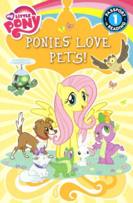 Ponies Love Pets! (My Little Pony Series) (Turtleback School & Library Binding Edition) - Emily C. Hughes