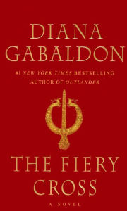 The Fiery Cross (Outlander Series #5) (Turtleback School & Library Binding Edition) Diana Gabaldon Author