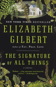 The Signature Of All Things (Turtleback School & Library Binding Edition) - Elizabeth Gilbert