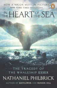 In the Heart of the Sea: The Tragedy of the Whaleship Essex (Turtleback School & Library Binding Edition) - Nathaniel Philbrick