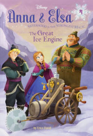 The Great Ice Engine (Disney Frozen Series: Anna & Elsa #4) (Turtleback School & Library Binding Edition) - Erica David