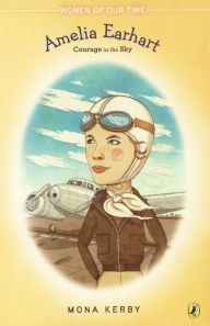 Amelia Earhart (Turtleback School & Library Binding Edition) - Mona Kerby