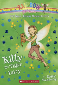 Kitty the tiger Fairy (Rainbow Magic: Baby Animal Rescue Fairies #2) (Turtleback School & Library Binding Edition) - Daisy Meadows