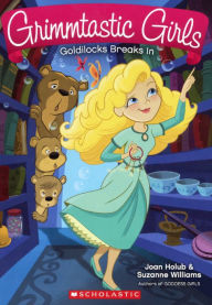 Goldilocks Breaks In (Turtleback School & Library Binding Edition) - Suzanne Williams