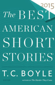 The Best American Short Stories 2015 (Turtleback School & Library Binding Edition) - T. C. Boyle