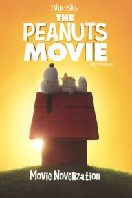 The Peanuts Movie (Turtleback School & Library Binding Edition) - Charles M. Schulz
