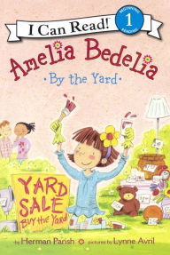 Amelia Bedelia By The Yard (Turtleback School & Library Binding Edition) Herman Parish Author