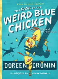 The Case Of The Weird Blue Chicken (Turtleback School & Library Binding Edition) - Doreen Cronin