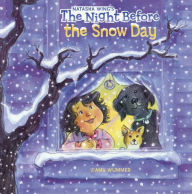 The Night Before The Snow Day (Turtleback School & Library Binding Edition) Natasha Wing Author