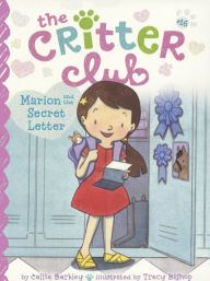 Marion and the Secret Letter (Critter Club Series #16) (Turtleback School & Library Binding Edition) Callie Barkley Author