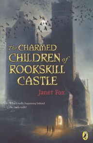 The Charmed Children Of Rookskill Castle (Turtleback School & Library Binding Edition) - Janet Fox