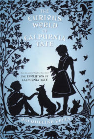 The Curious World Of Calpurnia Tate (Turtleback School & Library Binding Edition) Jacqueline Kelly Author