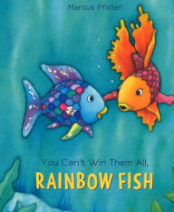 You Can't Win Them All, Rainbow Fish (Turtleback School & Library Binding Edition) Marcus Pfister Author