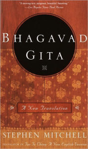 The Bhagavad Gita: A New Translation Stephen Mitchell Author
