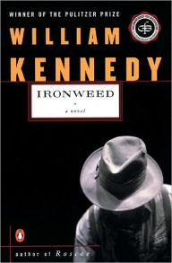 Ironweed - William Kennedy