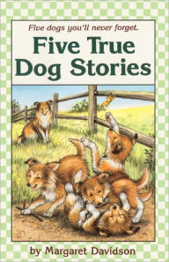 Five True Dog Stories (Turtleback School & Library Binding Edition) - Margaret Davidson