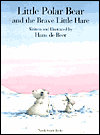 Little Polar Bear and the Brave Little Hare (Turtleback School & Library Binding Edition)