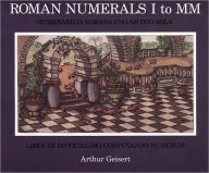 Roman Numerals I to MM - Arthur Geisert