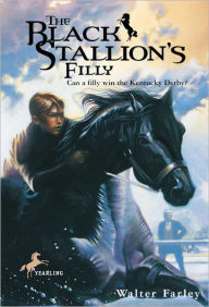 The Black Stallion's Filly (Turtleback School & Library Binding Edition) - Walter Farley