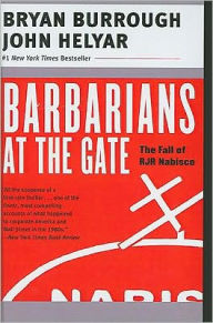Barbarians At The Gate (Turtleback School & Library Binding Edition) - Bryan Burrough