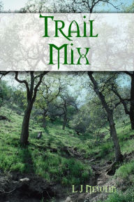 Trail Mix L J Newlin Author