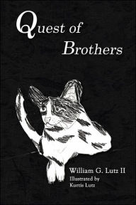 Quest of Brothers William Lutz II Author