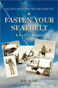 Fasten Your Seatbelt Bob Kline Author
