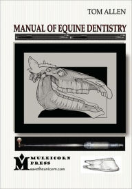Manual Of Equine Dentistry Tom Allen Author
