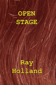 Open Stage Ray Holland Author
